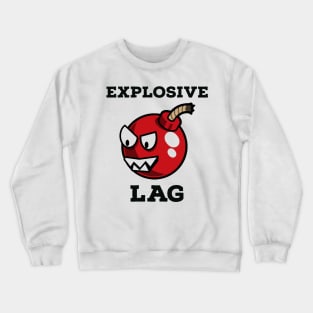 Explosive lag Crewneck Sweatshirt